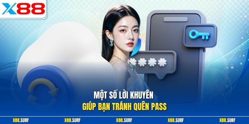 Một số lời khuyên giúp bạn tránh quên pass