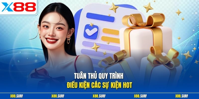 Tuân thủ quy trình điều kiện các sự kiện hot
